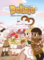 Delisie T.3 Apetyt na sukces. Autor: Kur Maciej, Magdalena 'Meago' Kania. SmakLiter.pl Okładka książki Delisie T.3 Apetyt na sukces
