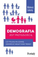 Demografia jest przyszłością. Autor: Łakomy Mateusz. SmakLiter.pl Okładka książki Demografia jest przyszłością