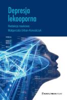 Depresja lekooporna. Autor: Urban-Kowalczyk Małgorzata. SmakLiter.pl Okładka książki Depresja lekooporna
