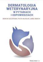 Dermatologia weterynaryjna w pytaniach i odpowiedziach. Autor: Szczepanik Marcin, Wilkołek Piotr. SmakLiter.pl Okładka książki Dermatologia weterynaryjna w pytaniach i odpowiedziach