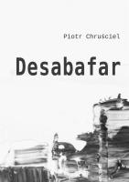 Desabafar. Autor: Piotr Chruściel. SmakLiter.pl Okładka książki Desabafar