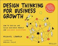Design Thinking for Business Growth. Autor: Lewrick Michael. SmakLiter.pl Okładka książki Design Thinking for Business Growth
