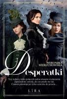 Desperatki. Autor: Wierzchowska Weronika. SmakLiter.pl Okładka książki Desperatki