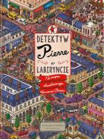 Detektyw Pierre w labiryncie. Na tropie skradzionego Kamienia Chaosu wyd. 2022. Autor: Chihiro Maruyama, Hiro Kamigaki, IC4DESIGN .. SmakLiter.pl Okładka książki Detektyw Pierre w labiryncie. Na tropie skradzionego Kamienia Chaosu wyd. 2022