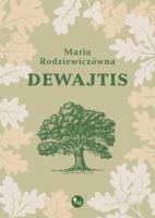 Dewajtis. Autor: Maria Rodziewiczówna. SmakLiter.pl Okładka książki Dewajtis