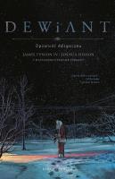 Dewiant T.1. Autor: James Tynion IV, Hixson Joshua. SmakLiter.pl Okładka książki Dewiant T.1
