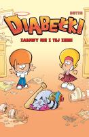 Diabełki T.1 Zabawy nie z tej ziemi. Autor: Olivier Dutto, Maria Mosiewicz. SmakLiter.pl Okładka książki Diabełki T.1 Zabawy nie z tej ziemi