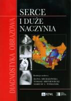 Diagnostyka obrazowa Serce i duże naczynia. Autor: Hryniewiecki Tomasz, Michałowska Ilona, Mariusz I. SmakLiter.pl Okładka książki Diagnostyka obrazowa Serce i duże naczynia