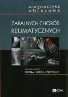 Diagnostyka obrazowa zapalnych chorób reumatycznych. Autor:   Praca zbiorowa. SmakLiter.pl Okładka książki Diagnostyka obrazowa zapalnych chorób reumatycznych