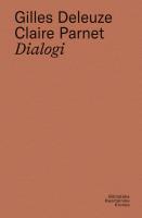 Dialogi. Autor: Deleuze Gilles, Parnet Claire. SmakLiter.pl Okładka książki Dialogi