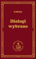 Dialogi wybrane. Autor: Lukian z Samosaty. SmakLiter.pl Okładka książki Dialogi wybrane