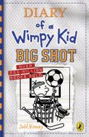 Okładka książki Diary of a Wimpy Kid Big Shot Book 16