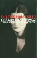 Did This Hand Kill?. Autor: Łazarewicz Cezary. SmakLiter.pl Okładka książki Did This Hand Kill?