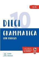 Dieci lezioni di grammatica. Autor: Naddeo Ciro Massimo, Dominici Marco. SmakLiter.pl Okładka książki Dieci lezioni di grammatica