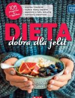 Dieta, dobra dla jelit 105 przepisów na 3 tygodnie. Autor: Joanna Zielewska. SmakLiter.pl Okładka książki Dieta, dobra dla jelit 105 przepisów na 3 tygodnie