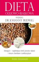 Dieta olejowo-białkowa według dr Johanny Budwig. Autor: Armin Grunewald. SmakLiter.pl Okładka książki Dieta olejowo-białkowa według dr Johanny Budwig