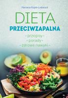 Dieta przeciwzapalna. Przepisy. Porady. Zdrowe nawyki. Autor: Marzena Rojek-Ledwoch. SmakLiter.pl Okładka książki Dieta przeciwzapalna. Przepisy. Porady. Zdrowe nawyki