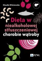 Dieta w niealkoholowej stłuszczeniowej chorobie wątroby. Autor: Wiśniewska Klaudia. SmakLiter.pl Okładka książki Dieta w niealkoholowej stłuszczeniowej chorobie wątroby