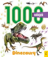 Dinozaury. 1000 naklejek. Autor: Opracowanie zbiorowe. SmakLiter.pl Okładka książki Dinozaury. 1000 naklejek