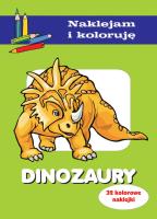 Dinozaury. Naklejam i koloruję. Autor: Wiśniewska Anna, Małecki Aleksander. SmakLiter.pl Okładka książki Dinozaury. Naklejam i koloruję
