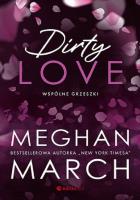 Dirty love. Wspólne grzeszki. Autor: Meghan March. SmakLiter.pl Okładka książki Dirty love. Wspólne grzeszki