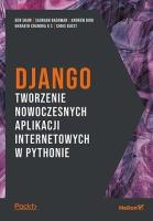 Django. Tworzenie nowoczesnych aplikacji.... Autor: Brojak-Trzaskowska Małgorzata. SmakLiter.pl Okładka książki Django. Tworzenie nowoczesnych aplikacji...