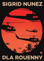 Dla Rouenny. Autor: Sigrid Nunez. SmakLiter.pl Okładka książki Dla Rouenny