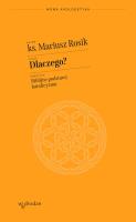 Dlaczego? Biblijne podstawy katolicyzmu. Autor: Rosik Mariusz. SmakLiter.pl Okładka książki Dlaczego? Biblijne podstawy katolicyzmu