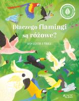 Okładka książki Dlaczego flamingi są różowe?