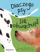 Dlaczego psy się obwąchują?. Autor: Nick Crumpton, Lily Snowden-Fine, Miłosz Urban. SmakLiter.pl Okładka książki Dlaczego psy się obwąchują?