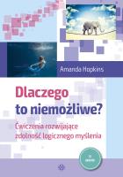 Dlaczego to niemożliwe? w.2023. Autor: Amanda Hopkins. SmakLiter.pl Okładka książki Dlaczego to niemożliwe? w.2023