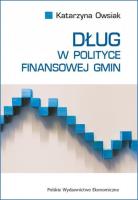 Dług w polityce finansowej gmin. Autor: Katarzyna Owsiak. SmakLiter.pl Okładka książki Dług w polityce finansowej gmin
