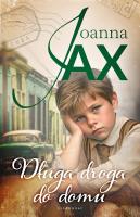 Długa droga do domu. Autor: Joanna Jax. SmakLiter.pl Okładka książki Długa droga do domu