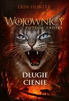 Długie cienie. Wojownicy. Potęga Trójki. Tom 5. Autor: Erin Hunter. SmakLiter.pl Okładka książki Długie cienie. Wojownicy. Potęga Trójki. Tom 5