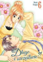 Długo i szczęśliwie?! Tom 6. Autor: Enjouji Maki. SmakLiter.pl Okładka książki Długo i szczęśliwie?! Tom 6