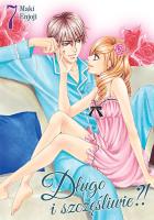 Długo i szczęśliwie?! Tom 7. Autor: Enjouji Maki. SmakLiter.pl Okładka książki Długo i szczęśliwie?! Tom 7