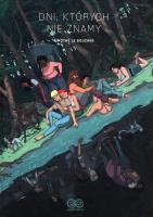 Dni których nie znamy. Autor: Le Boucher Timothe. SmakLiter.pl Okładka książki Dni których nie znamy