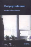 Dni pogrudniowe. Dzienniki stanu wojennego. Autor: Opracowanie zbiorowe. SmakLiter.pl Okładka książki Dni pogrudniowe. Dzienniki stanu wojennego