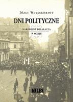 Dni polityczne (Narodziny działacza. W ogniu). Autor: Weyssenhoff Józef. SmakLiter.pl Okładka książki Dni polityczne (Narodziny działacza. W ogniu)