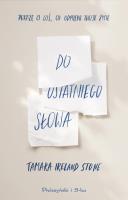 Do ostatniego słowa. Autor: Tamara Ireland Stone. SmakLiter.pl Okładka książki Do ostatniego słowa