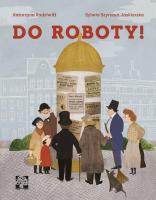 Do roboty!. Autor: Radziwiłł Katarzyna. SmakLiter.pl Okładka książki Do roboty!