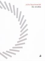 Do środka. Autor: Szychowiak Julia. SmakLiter.pl Okładka książki Do środka