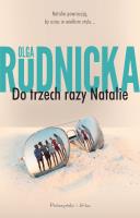 Do trzech razy Natalie. Autor: Rudnicka Olga. SmakLiter.pl Okładka książki Do trzech razy Natalie