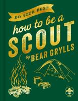Do Your Best How to Be a Scout. Autor: Grylls 	Bear. SmakLiter.pl Okładka książki Do Your Best How to Be a Scout