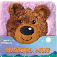 Dobranoc Misiu. Czytanka przytulanka. Autor: Joyce Melanie. SmakLiter.pl Okładka książki Dobranoc Misiu. Czytanka przytulanka