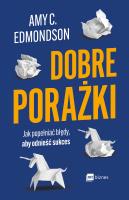 Dobre porażki. Autor: Amy C. Edmondson. SmakLiter.pl Okładka książki Dobre porażki