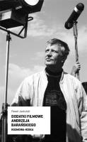 Dodatki filmowe Andrzeja Barańskiego. Autor: Paweł Jaskulsk. SmakLiter.pl Okładka książki Dodatki filmowe Andrzeja Barańskiego