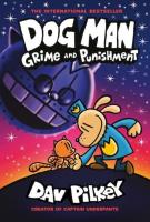 Dog Man 9 Grime and Punishment. Autor: Dav Pilkey. SmakLiter.pl Okładka książki Dog Man 9 Grime and Punishment