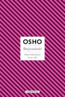 Dojrzałość. Odpowiedzialność bycia sobą. Autor: OSHO OSHO, Magdalena Stefańczuk. SmakLiter.pl Okładka książki Dojrzałość. Odpowiedzialność bycia sobą