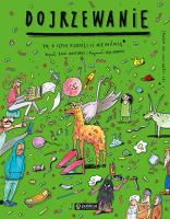 Dojrzewanie. To, o czym dorośli Ci nie mówią. Autor: Boguś Janiszewski, MAX SKORWIDER. SmakLiter.pl Okładka książki Dojrzewanie. To, o czym dorośli Ci nie mówią